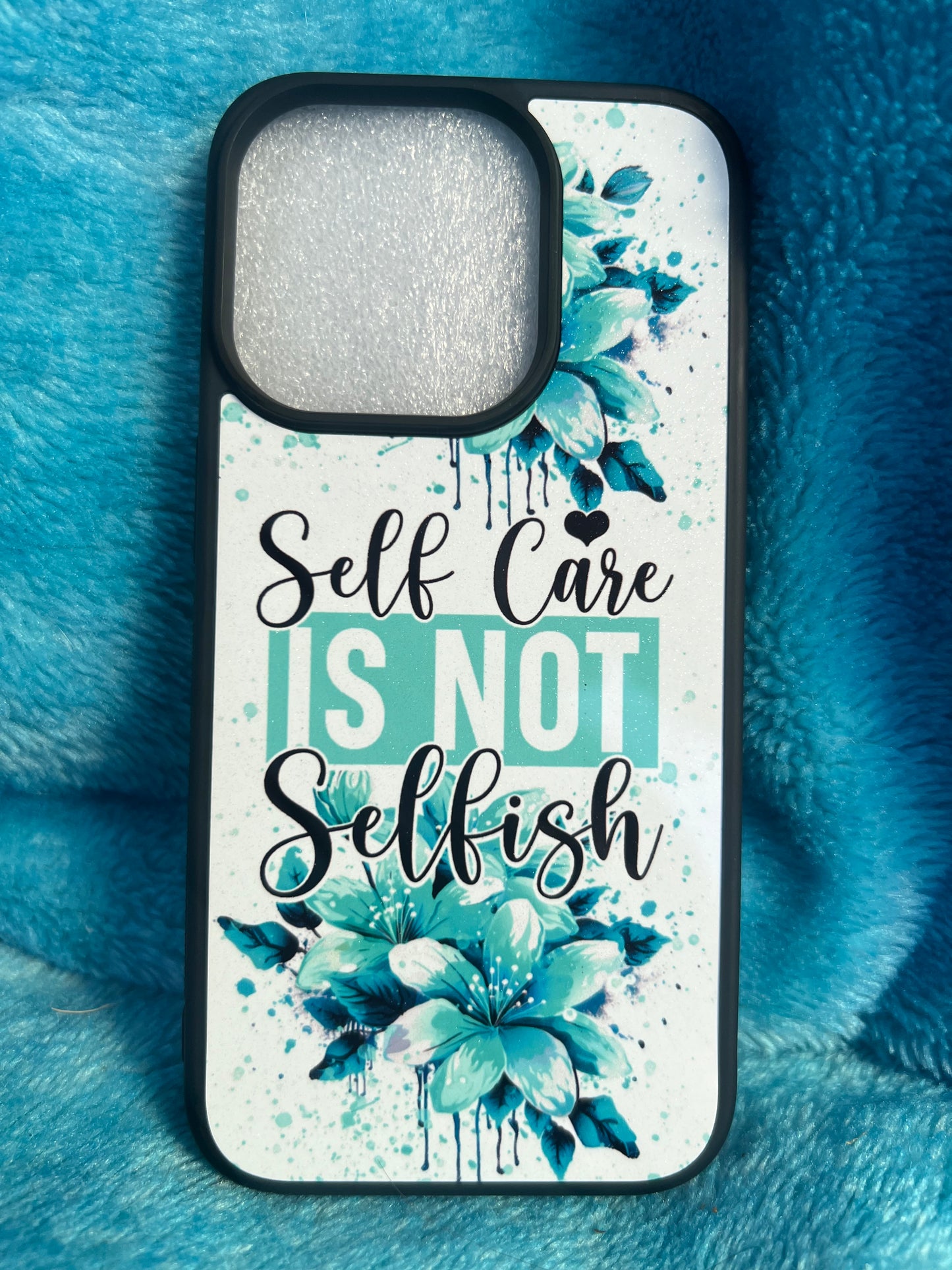 Self care is not Selfish for Samsung/Oppo/Huawei