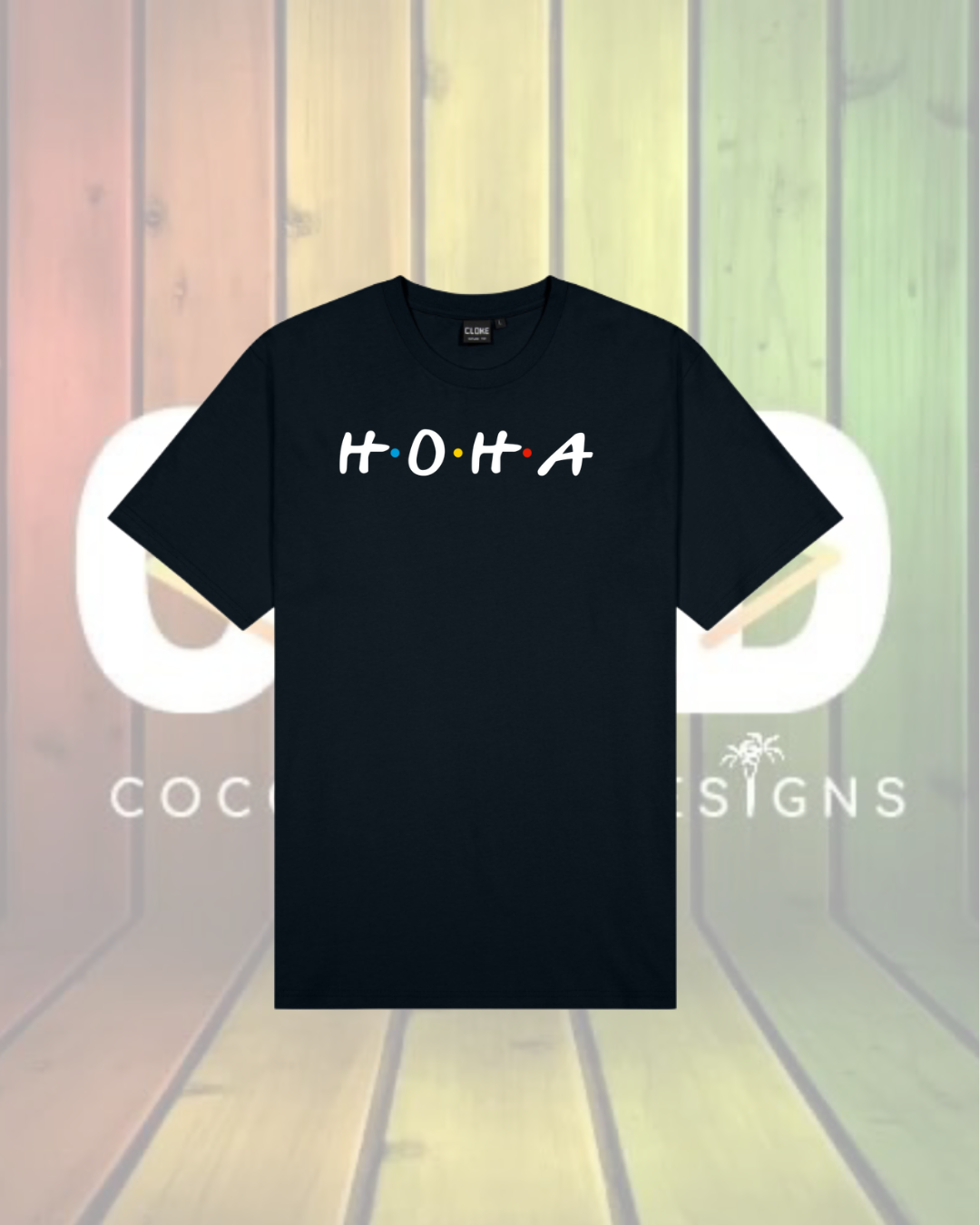 H.O.H.A Tees