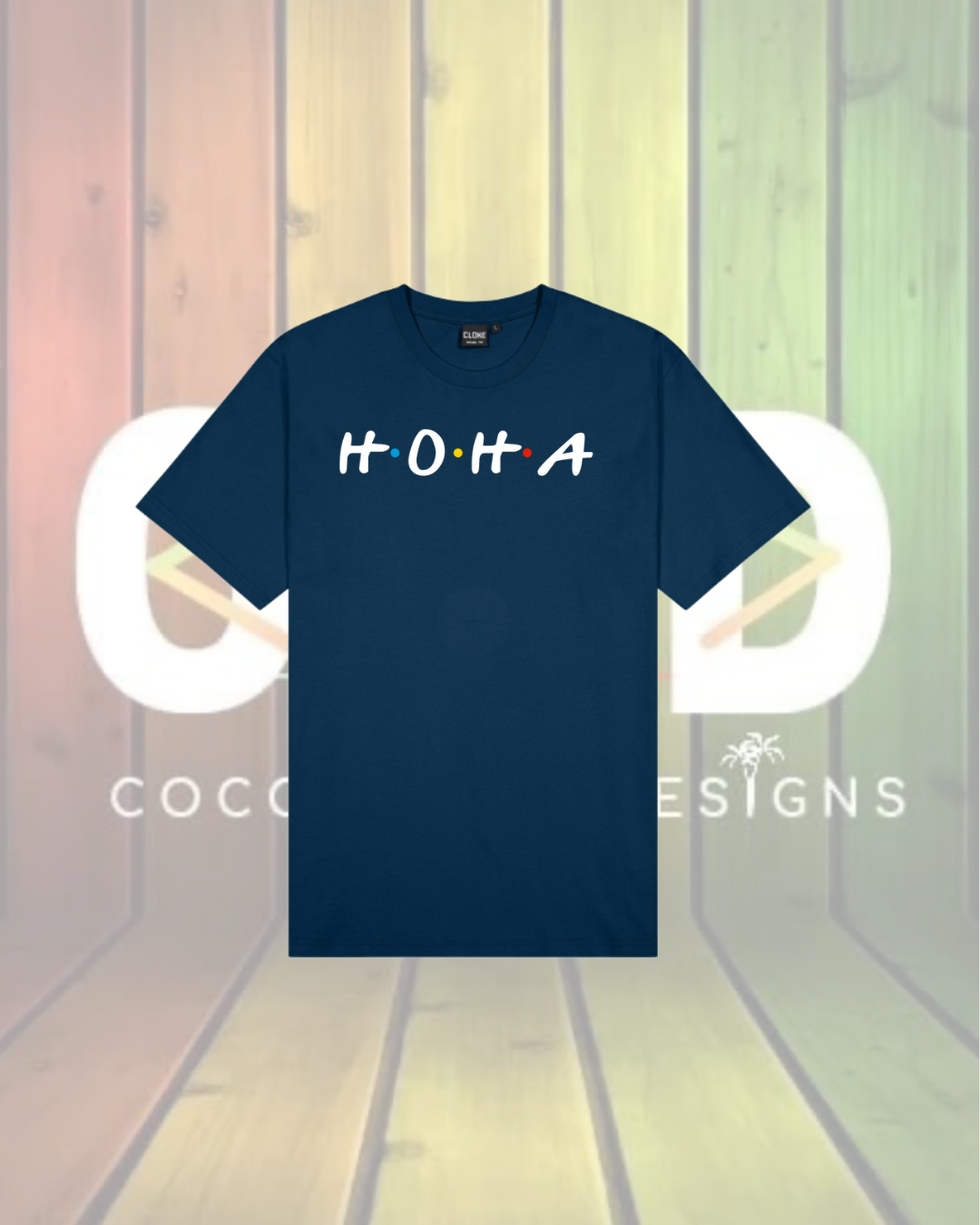 H.O.H.A Tees