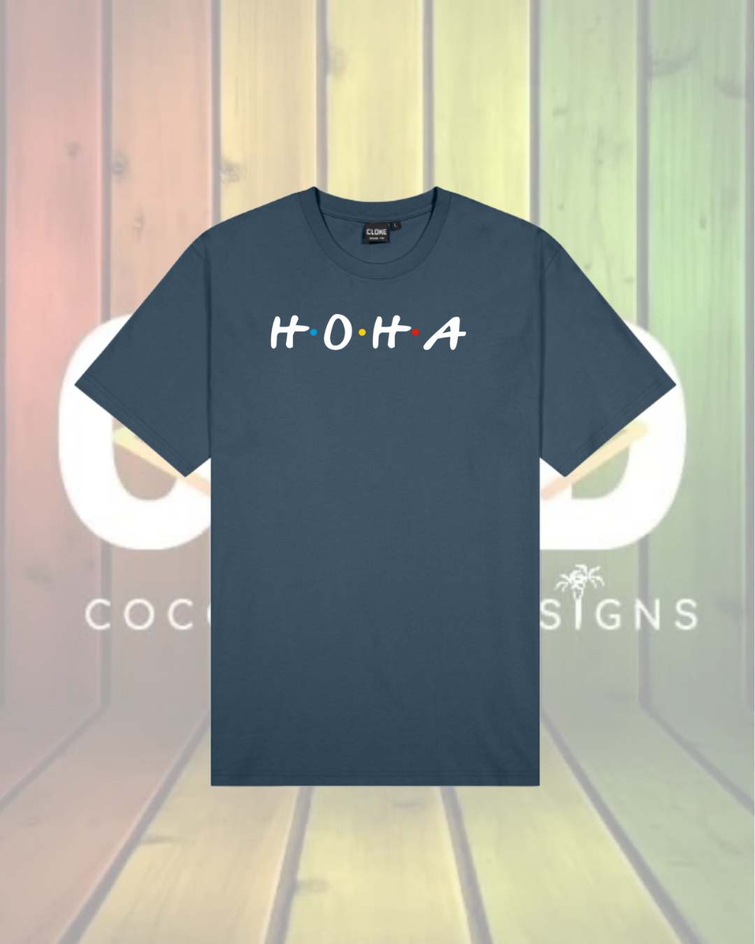 H.O.H.A Tees