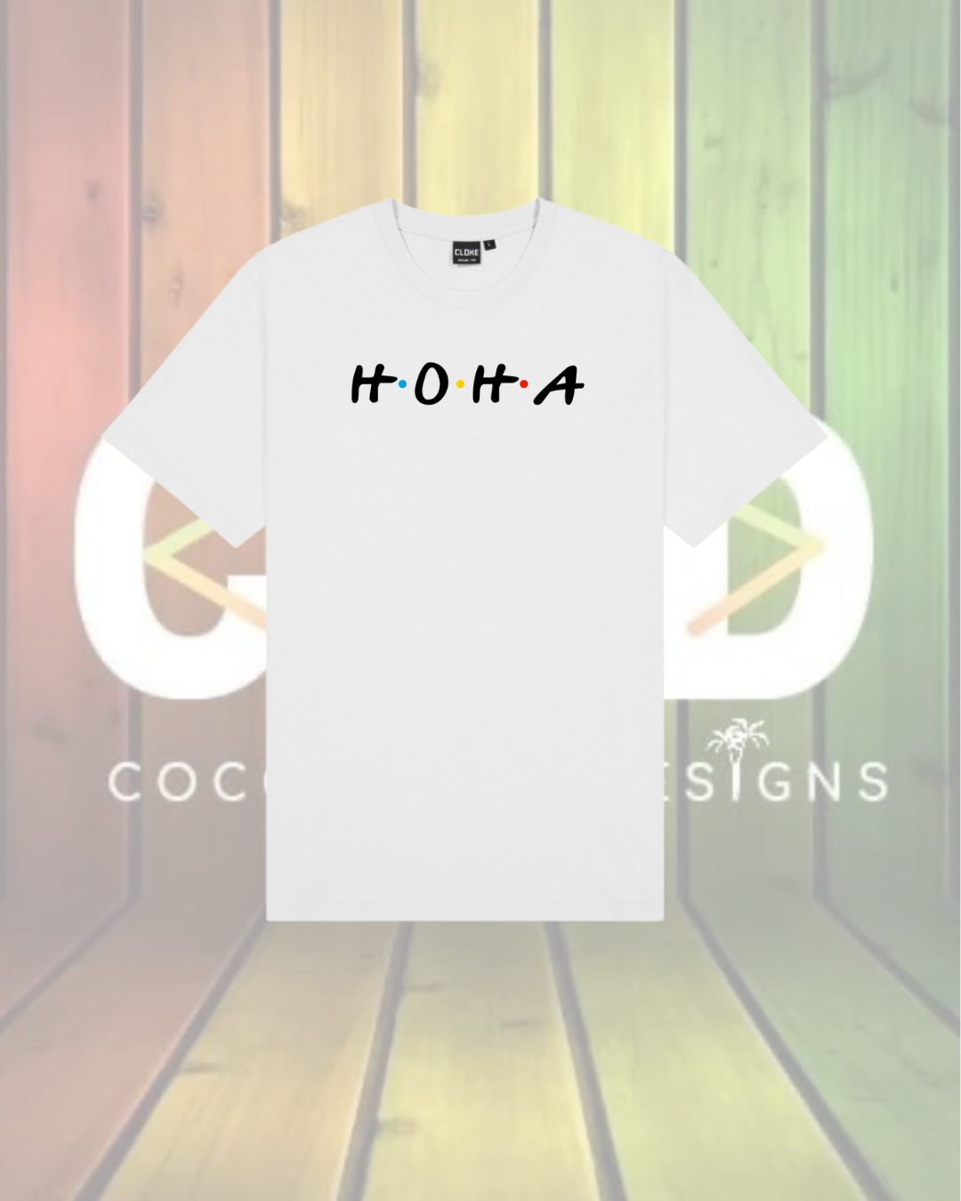 H.O.H.A Tees